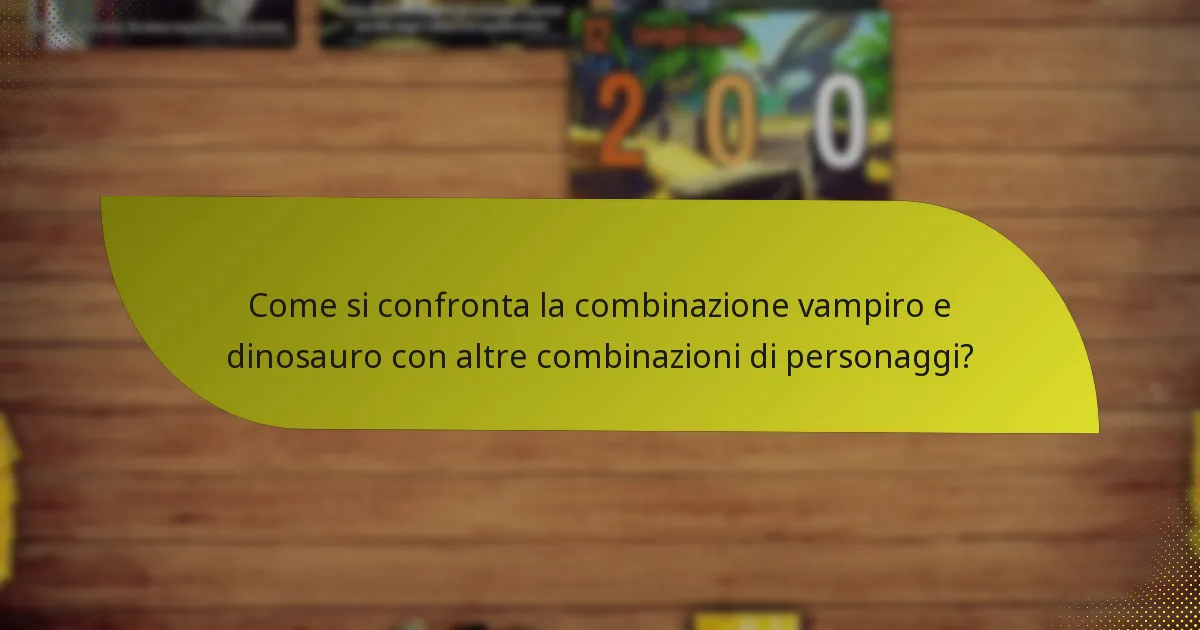Come si sinergizzano vampiri e dinosauri nel gameplay?