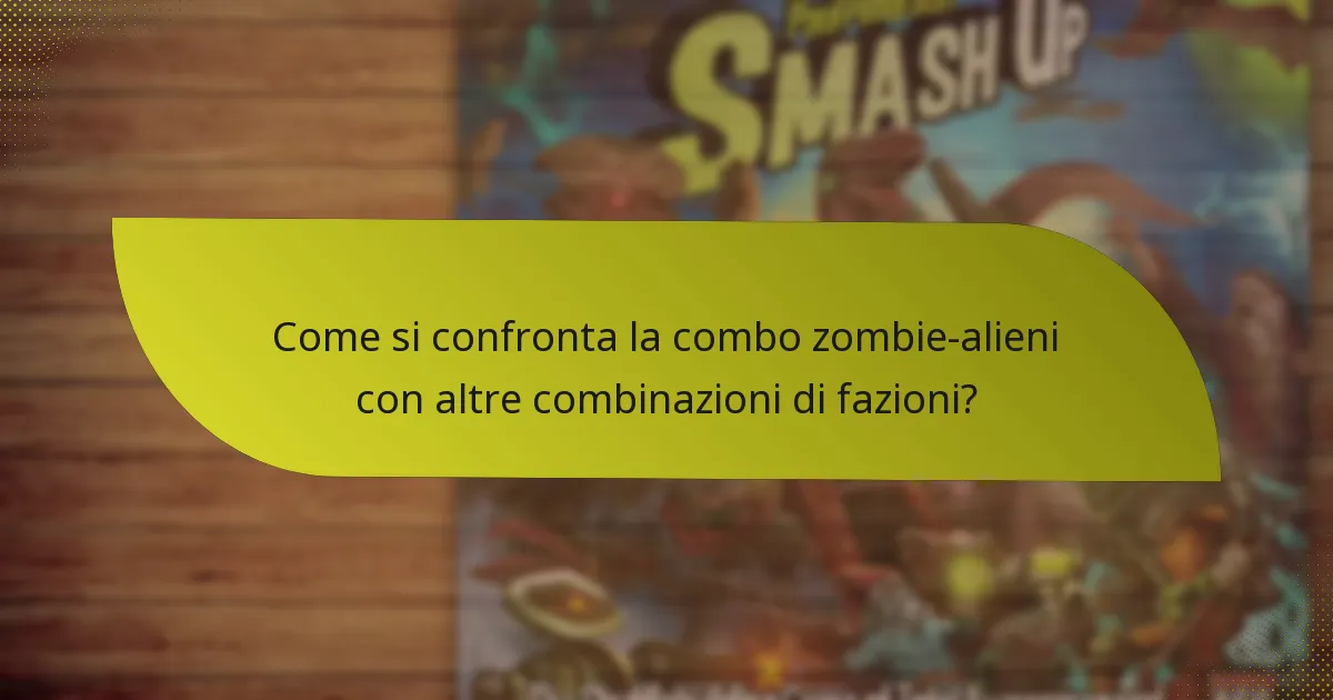 Come si confronta la combo zombie-alieni con altre combinazioni di fazioni?