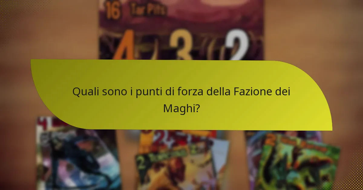 Come si confronta la Fazione dei Maghi con altre fazioni?