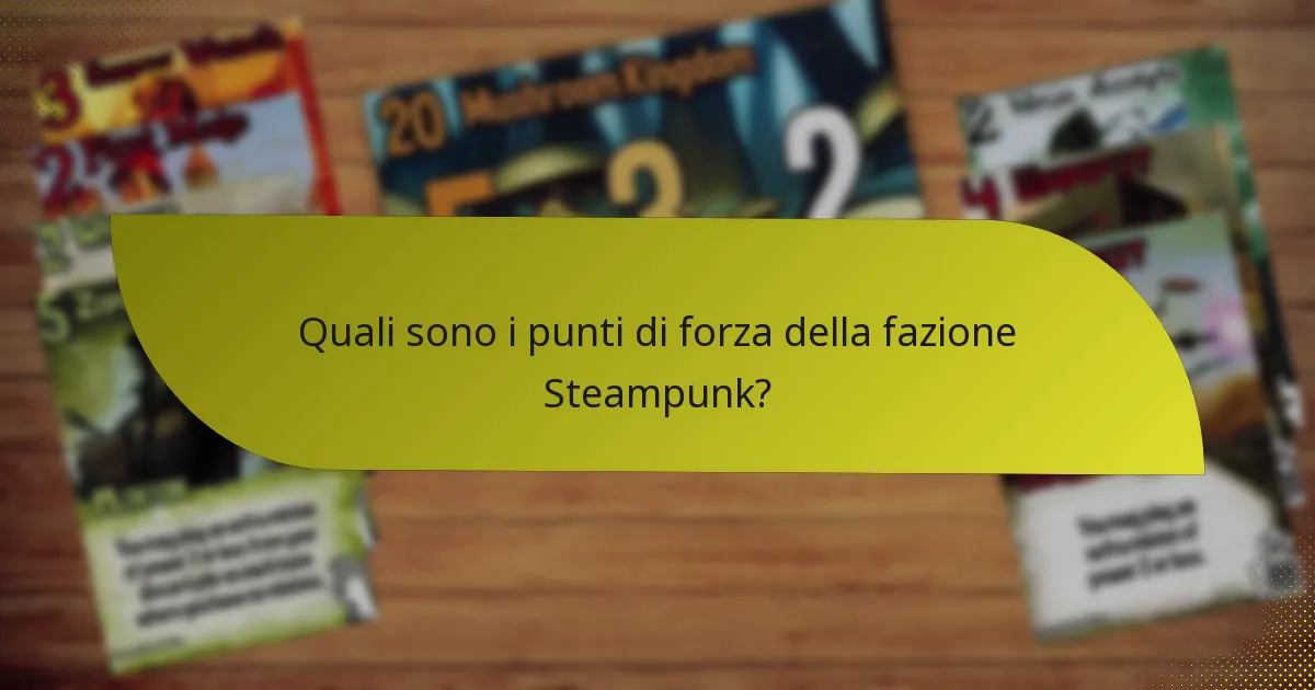 Quali risorse sono disponibili per la fazione Steampunk?